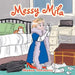 Messy Mila by Shawna Thornberry
