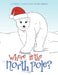 Where Is the North Pole? by Lynne Collins Edwards