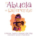 Mi Abuela Es Diferente by Cristela Thorne Mitchell Msw