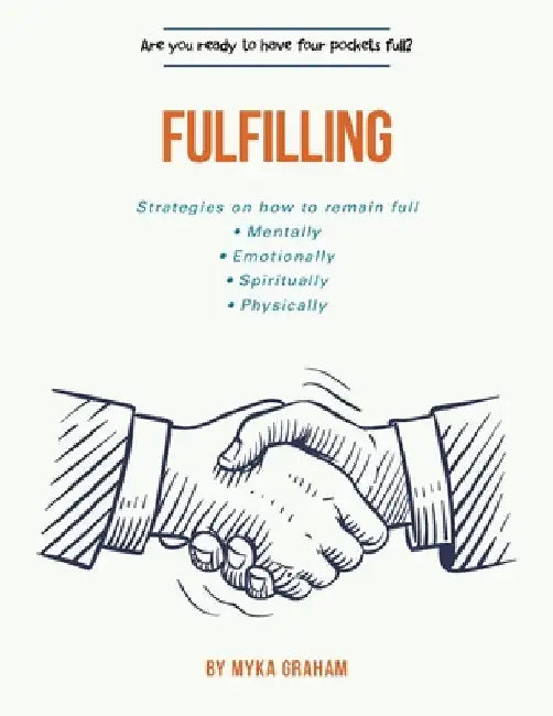 Fulfilling by Myka Graham