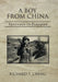 A Boy from China: Ventures in Paradise by Richard T. Cheng