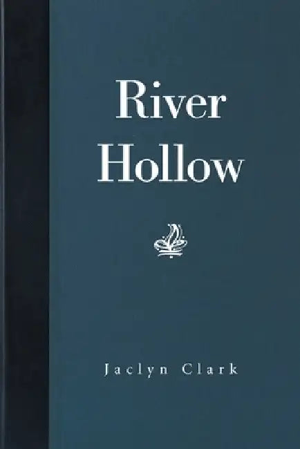 River Hollow by Jaclyn Clark