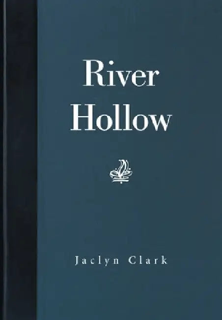 River Hollow by Jaclyn Clark