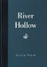 River Hollow by Jaclyn Clark