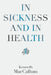 In Sickness and in Health by Kenneth MacCallum
