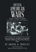 Fifteen American Wars: Twelve of Them Avoidable by Eugene G. Windchy