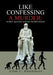 Like Confessing a Murder: Darwin, Religion and the Oxford Debate by Allan C. Hutchinson