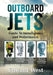 Outboard Jets: Guide to Installations and Performance by Edward West
