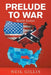 Prelude to War: Bloody Kansas by Neil Gillis