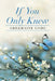 If You Only Knew by Shermaine Gore