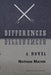 Differences: A Novel. by Nathan Mayer