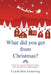 What Did You Get from Christmas: A Gift: You Can Give Without Loving - But, You Can't Love Without Giving. by Coach Don Easterling