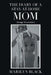 The Diary of a Stay-At-Home Mom: Savage Encounters by Marilyn Black