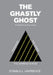 The Ghastly Ghost: A Collection of Short Stories by Donald L. Lawrence