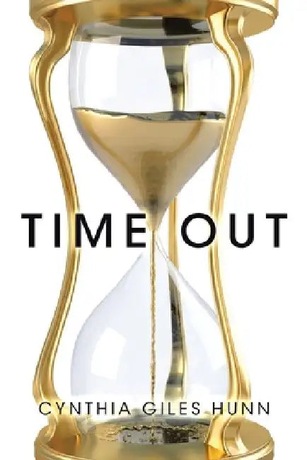 Time Out by Cynthia Giles Hunn