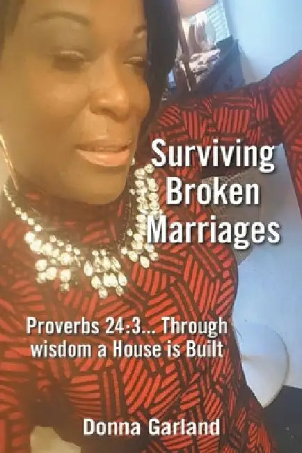 Surviving Broken Marriages by Donna Garland