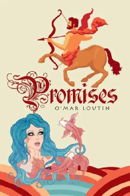Promises by O'Mar Loutin