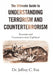 The Ultimate Guide to Understanding Terrorism and Counterterrorism: Terrorism and Counterterrorism Explained by Jeffrey C. Fox
