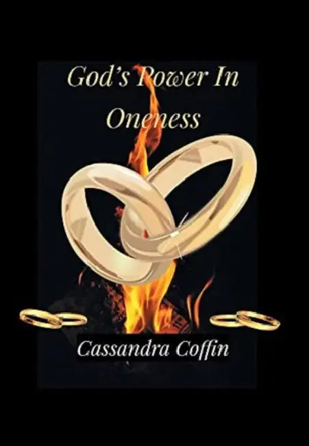 God's Power in Oneness by Cassandra Coffin