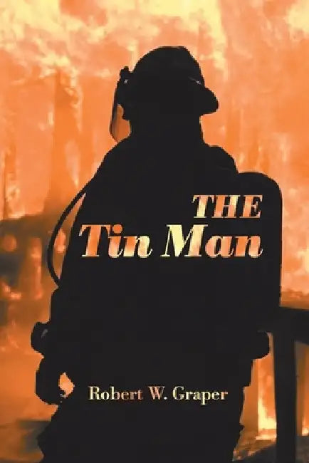 The Tin Man by Robert W. Graper