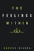The Feelings Within by Casper Rivera