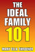 The Ideal Family 101 by Mary Ella Throener