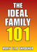 The Ideal Family 101 by Mary Ella Throener