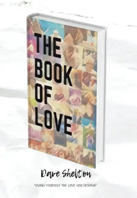The Book of Love by Dave Shelton