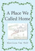 A Place We Called Home by Marilynn Van Well