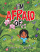 I'm Afraid Of... by Gloria J. Reeves