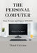 The Personal Computer Past, Present and Future 1975/2021: Third Edition by Peter Farwell
