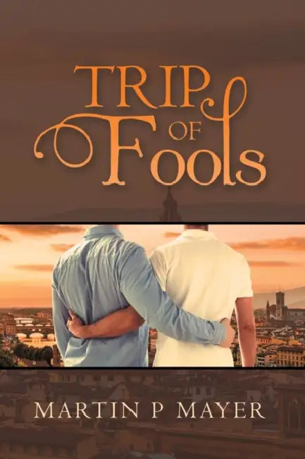 Trip of Fools by Martin P. Mayer