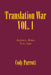 Translation War Vol. 1: Antioch, Syria Text Line by Cody Parrott