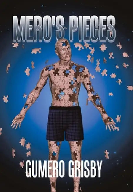 Mero's Pieces by Gumero Grisby