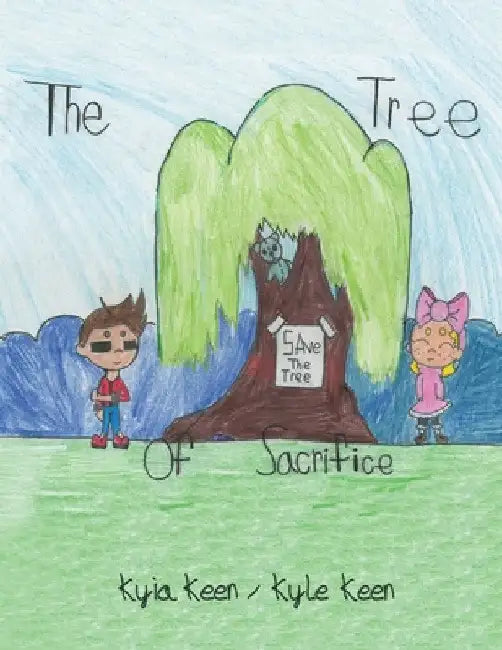 The Tree of Sacrifice by Kyia Keen / Kyle Keen