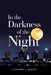 In the Darkness of the Night by Clifford C. Moody
