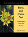 Bless, and Curse Not: Transforming Curses into Blessings by Gary W. Grout
