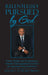Relentlessly Pursued by God: Events, People, and Circumstances Divinely Choreographed by God for My Appointed Time of Salvation by Roland F. St Gerard