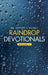 Raindrop Devotionals: Volume 1 by Jeffrey T. Rainey