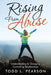 Rising from Abuse: Understanding & Changing Controlling Relationships by Todd L. Pearson