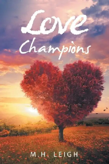 Love Champions by M. H. Leigh