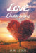 Love Champions by M. H. Leigh