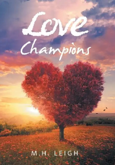 Love Champions by M. H. Leigh