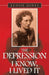 The Depression - - - I Know, I Lived It by Eloise Jones