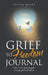 Grief to Freedom Journal: A Four Week Spiritual Guide Through Grief to Freedom by Olivia Myles
