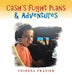 Cash's Flight Plans & Adventures by Toiresa Frazier
