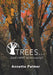 Trees... God's Hint to Humanity? by Annette Palmer