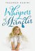 Whispers of Miracles by Yeganeh Karimi