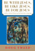 Be with Jesus, Be Like Jesus, Be for Jesus: A Path to Christian Maturity and the Next Great Awakening by Doug Tweed