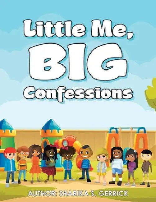 Little Me, Big Confessions by Sharika S. Gerrick